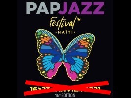 Haïti -  AVIS : La 16ème Édition du PAP JAZZ reporté pour cause d’insécurité