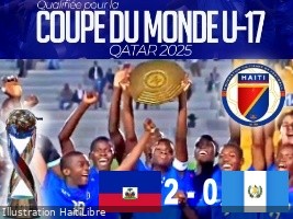 Haiti - FLASH : Our U-17 Grenadiers qualified for the Qatar 2025 World Cup (Video)