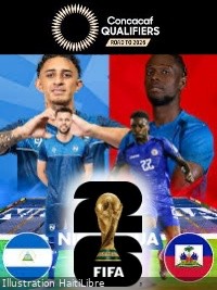 Haïti - Qualification Coupe du Monde 2026 : Jour «J», Haïti vs Nicaragua