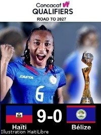Haïti - FLASH : Nos Grenadières pulvérisent le Bélize [9-0] (Qualif. C.M. Brésil 2027) - vidéo