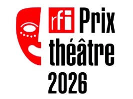 RFI Theatre Prize 2026 : Call for Submissions Open