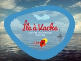 Haïti - AVIS : Appel à manifestation d’intérêts pour le développement touristique de l’île-à-Vache