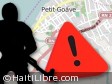 Haiti - FLASH : Violence and terror in Petit-Goâve