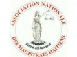 Haïti - Justice : L’Association Nationale des Magistrats dénonce le manque de bon sens du décret présidentiel
