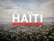 Haïti - FLASH : L’enfer de Port-au-Prince raconté par ses habitants (vidéos)