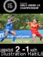 Haiti - U15 Championship : Our Grenadières lose [2-1] agaisnt Jamaica