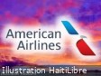 Haiti - FLASH : American Airlines will not resume flights to Haiti in February 2025