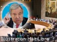 Haïti - TPS : Le Secrétaire Général de l’ONU conteste l’affirmation de l’administration Trump sur la situation en Haïti