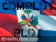 Haiti - Politic : Reactions of the Government in the case of the plot against the Haitian government