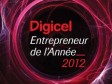 Haiti - Economy : 96 finalists in «Digicel Entrepreneur of the Year 2012»